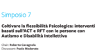 Coltivare la flessibilità psicologica: interventi basati sull’ACT e RFT con le persone con Autismo e Disabilità Intellettiva