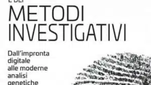 Storia della criminologia e dei metodi investigativi (2022) - Recensione Featured