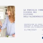 La famiglia come risorsa nei Disturbi dell'Alimentazione