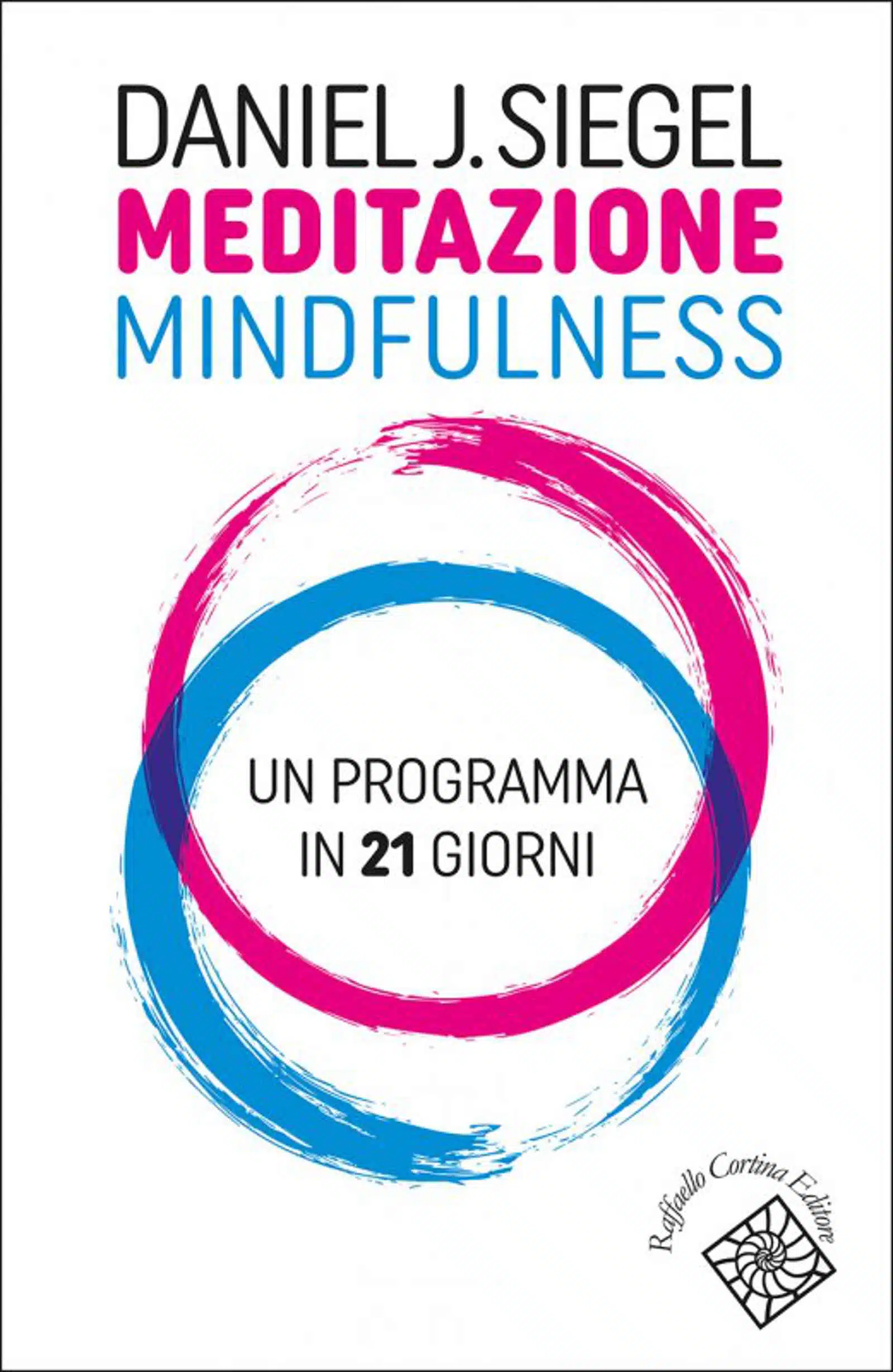 Meditazione Mindfulness 2022 di Daniel J Siegel Recensione del libro Featured