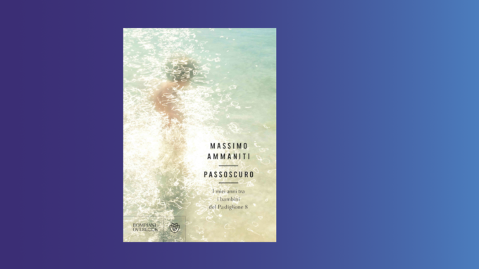 Passoscuro. I miei anni tra i bambini del padiglione 8 (2022) – Recensione