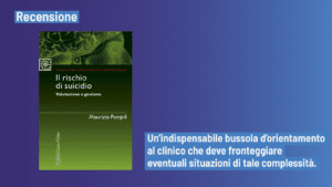 Il rischio di suicidio (2022) di Maurizio Pompili - Recensione del libro
