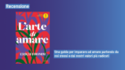 L’arte di amare, di Erich Fromm – Recensione