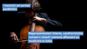 Musicisti e pandemia: uno studio sulla professione e il senso di identità