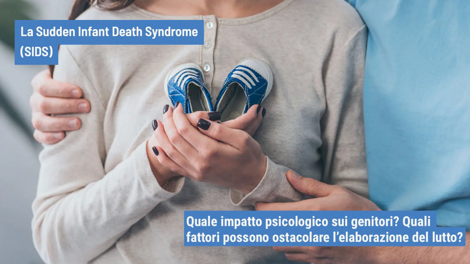 Sudden Infant Death Syndrome SIDS lutto materno e impatto psicologico_