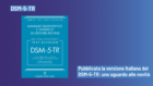 DSM-5-TR, pubblicata la versione italiana: quali novità?