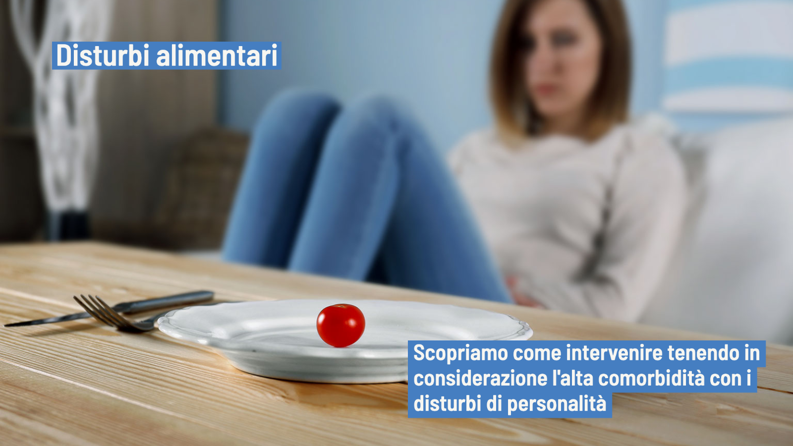 Disturbi alimentari: l'intervento con la Terapia Metacognitiva Interpersonale