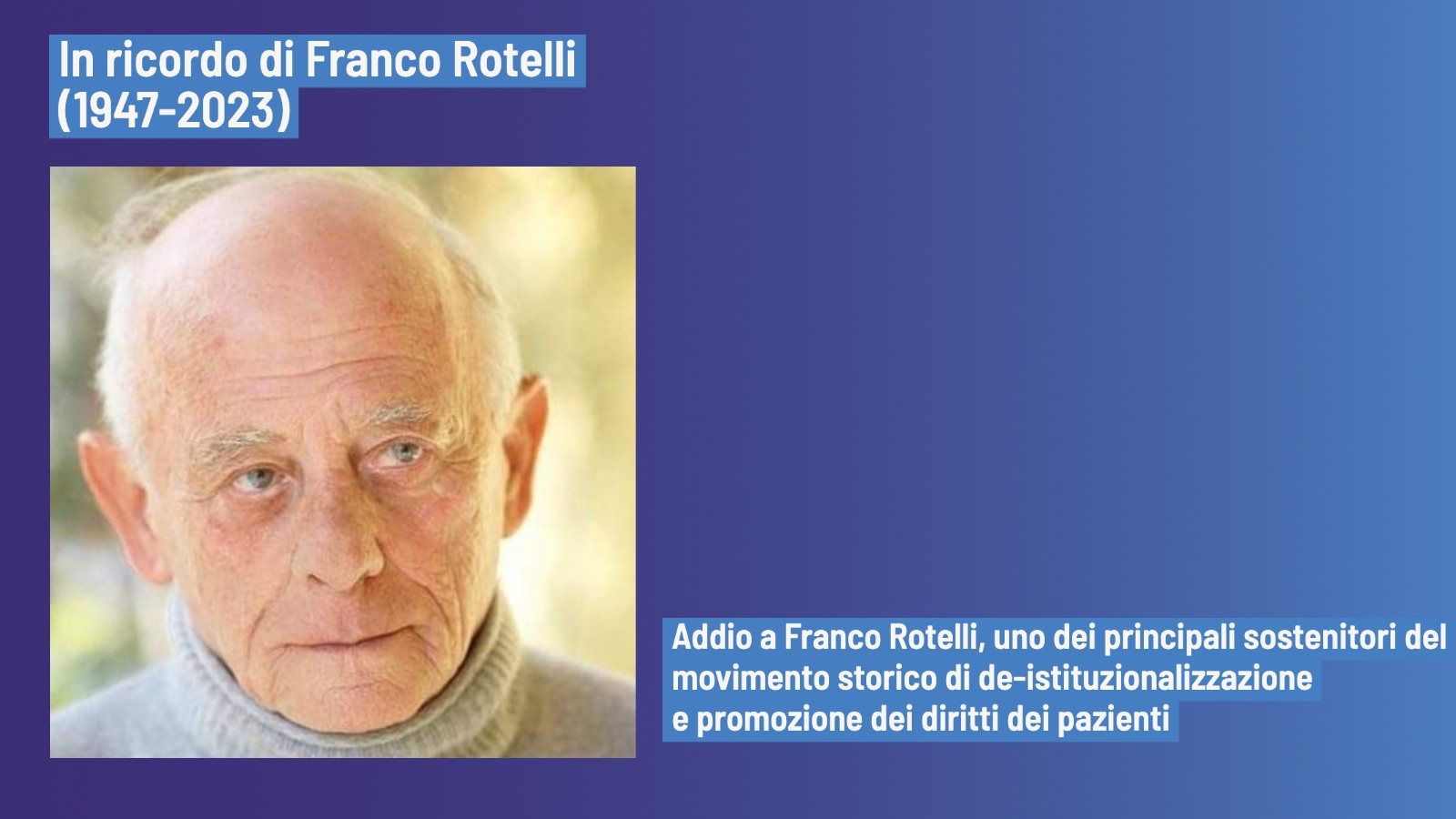Franco Rotelli in ricordo del suo importante contributo ai diritti dei pazienti