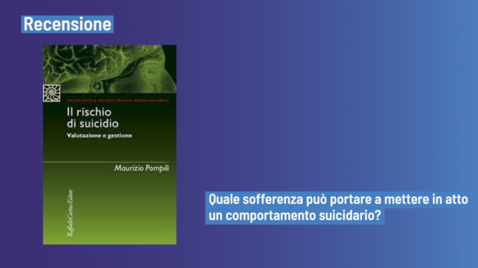Il rischio di suicidio (2022) di Maurizio Pompili – Recensione