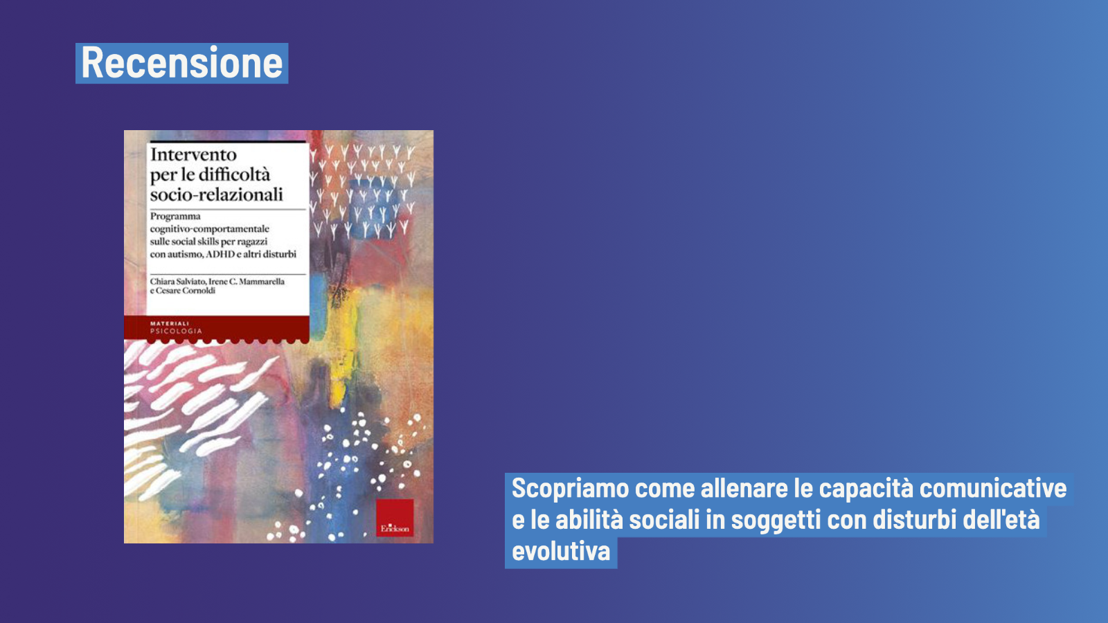 Intervento per le difficoltà socio-relazionali (2020) di Salviato, Mammarella e Cornoldi – Recensione