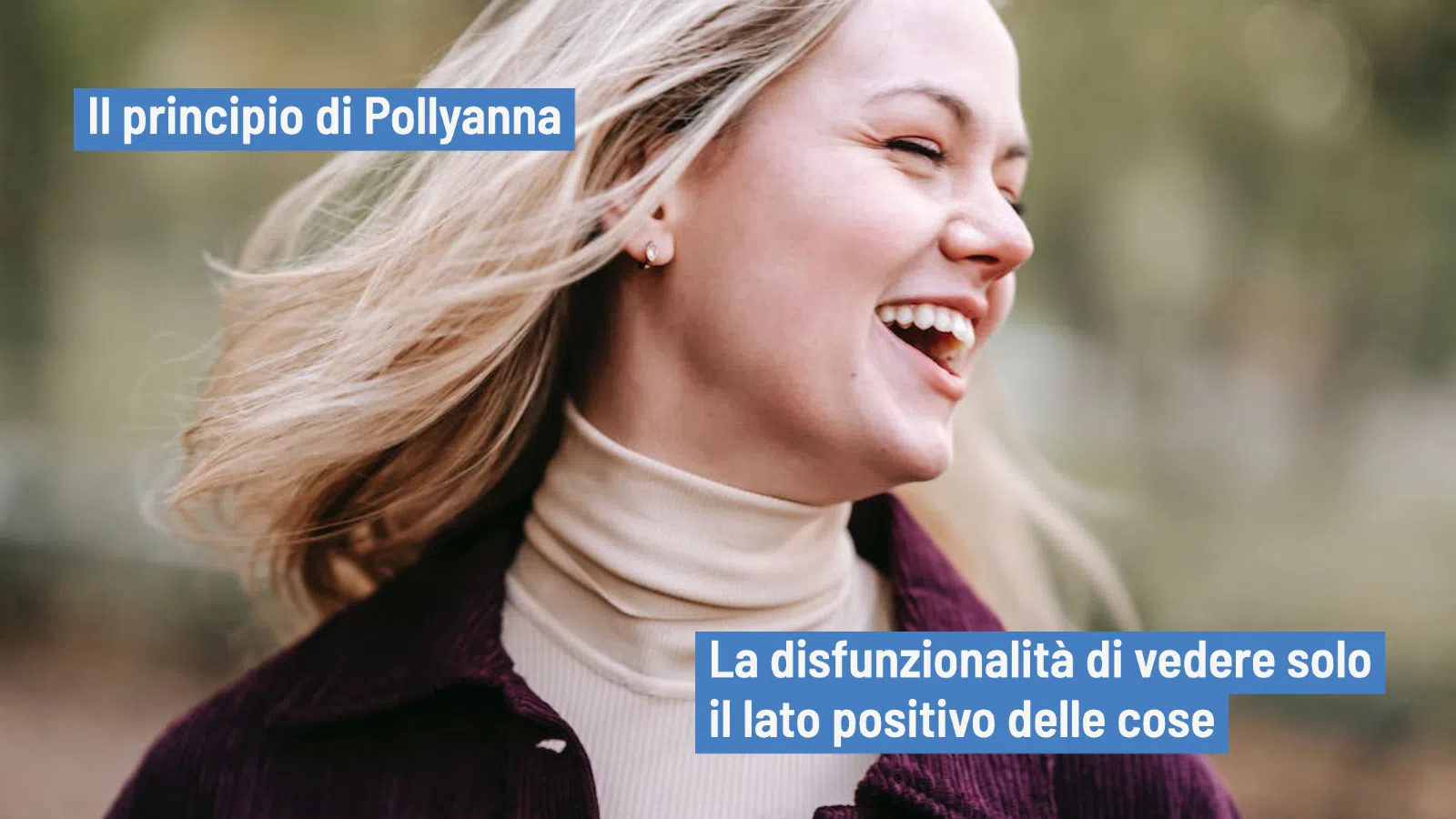 Principio di Pollyanna: un'eccessiva visione positiva