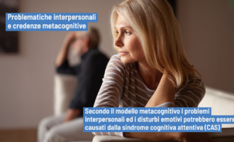 Le credenze metacognitive ed i problemi interpersonali