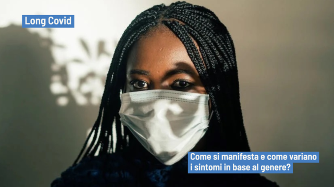 Gli effetti della sindrome da “Long Covid”: possibile ruolo del genere