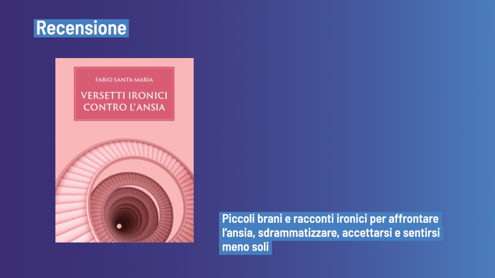 Versetti ironici contro l’ansia (2021) di Fabio Santa Maria - Recensione