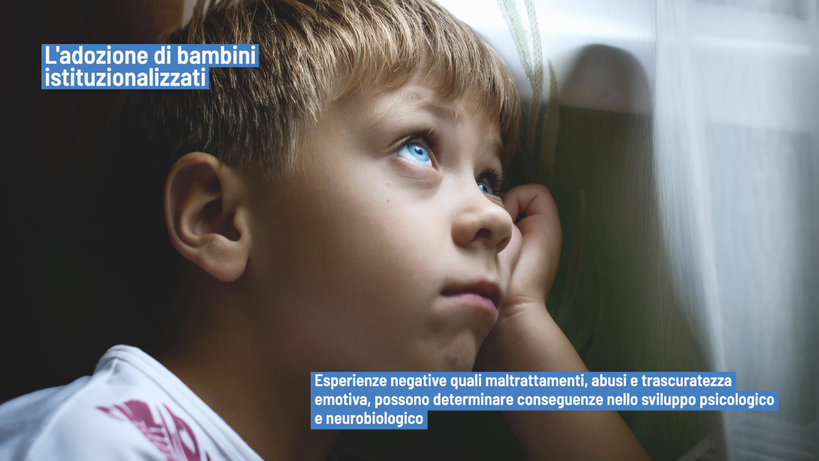 Bambini istituzionalizzati: correlati neurobiologici di esperienze traumatiche