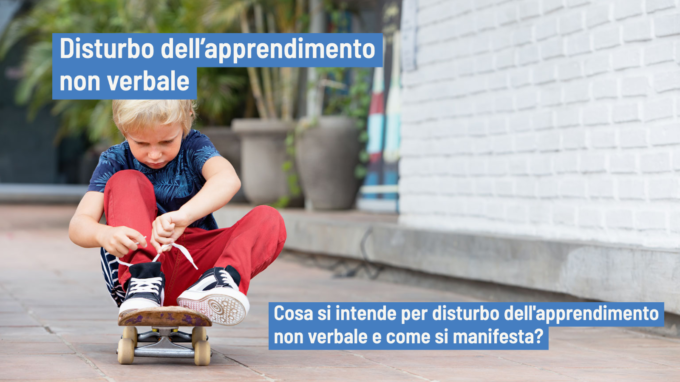 Disturbo dell apprendimento non verbale sintomi diagnosi e trattamento