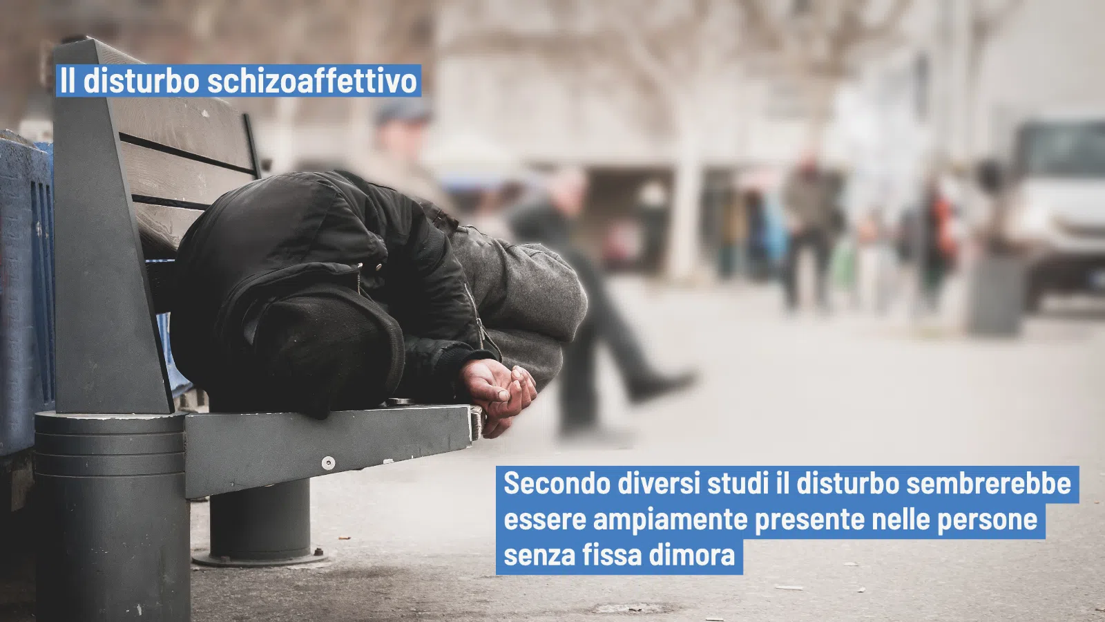 Disturbo schizoaffettivo negli individui senza fissa dimora