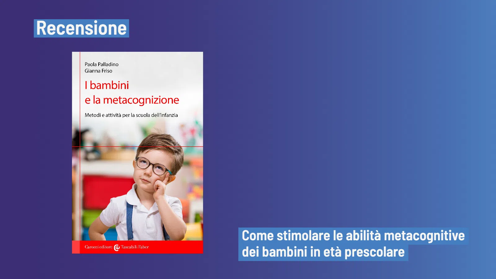 I bambini e la metacognizione (2022) di Friso e Palladino - Recensione