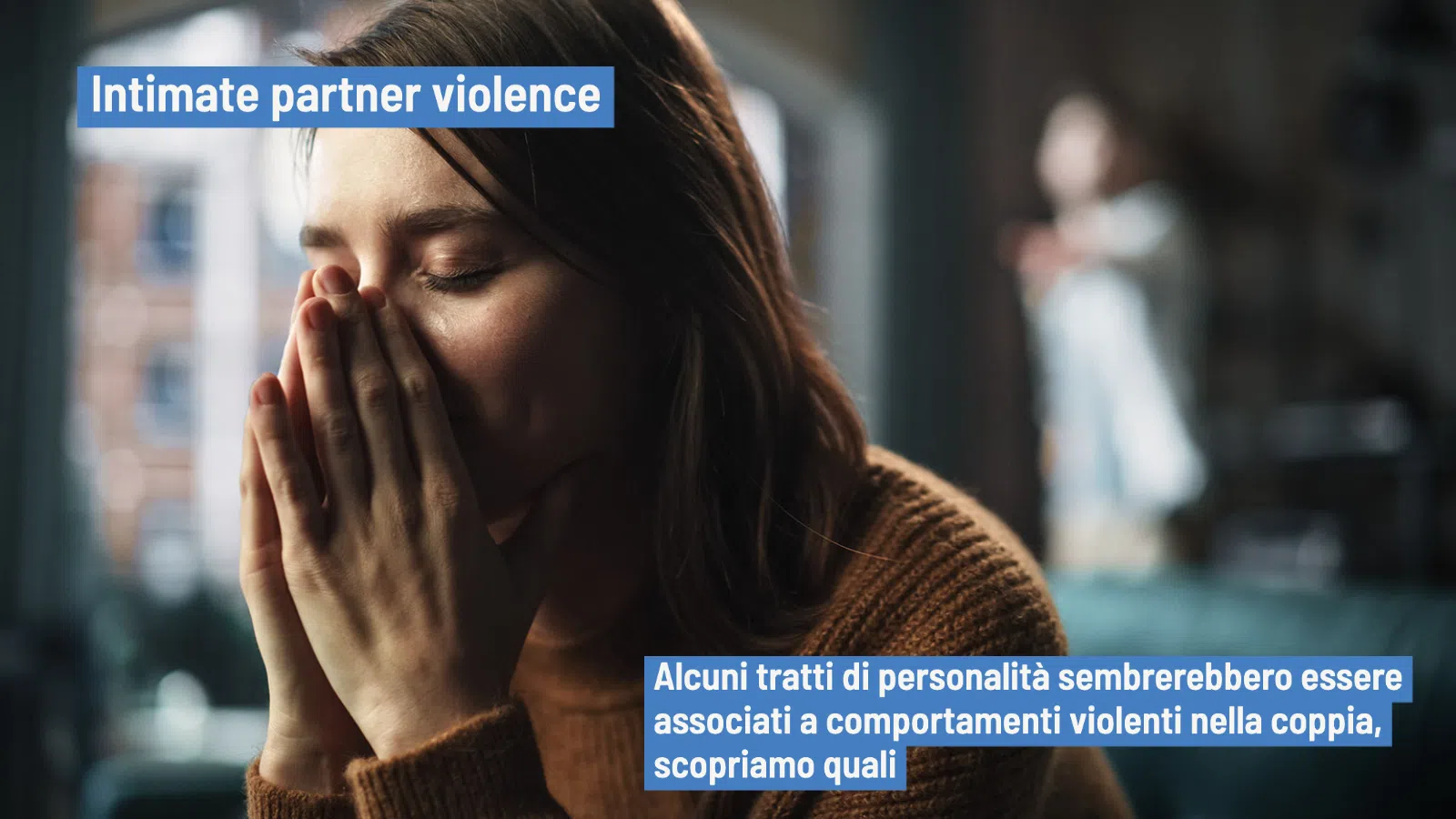 Intimate partner violence: l'influenza dei tratti personologici
