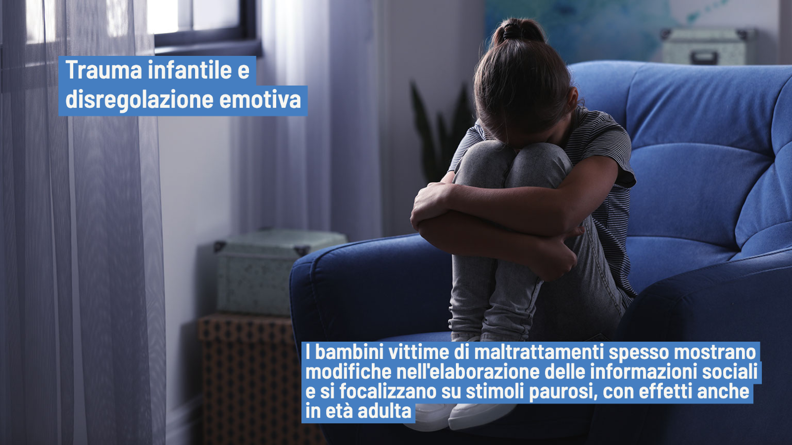 Trauma infantile e disregolazione emotiva: quale relazione