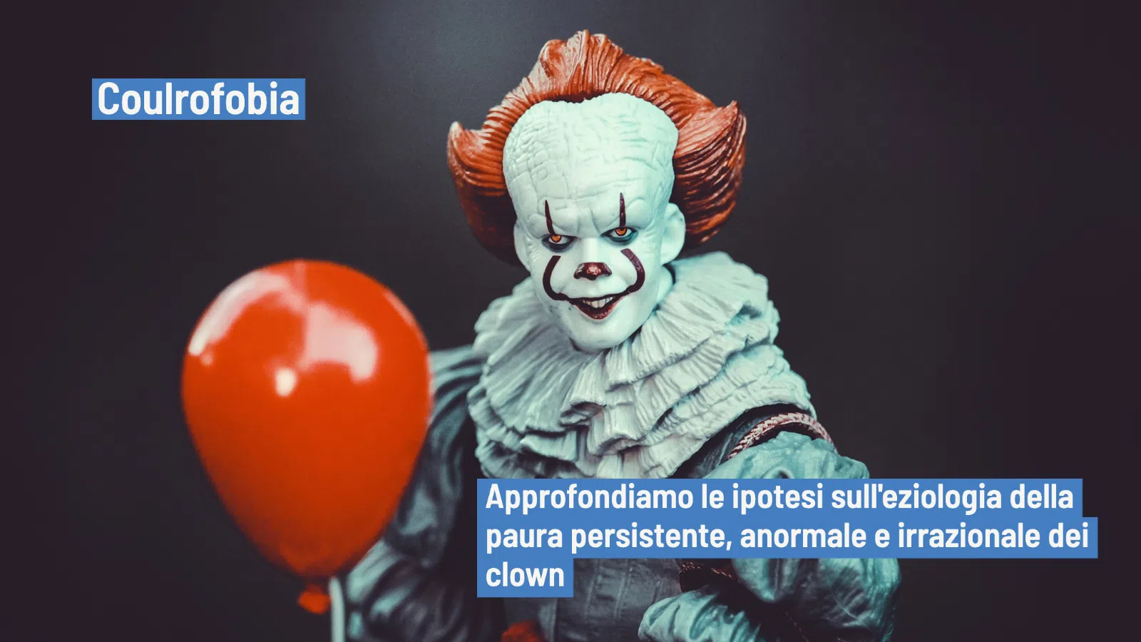 Coulrofobia: cos’è e come si sviluppa la paura dei clown