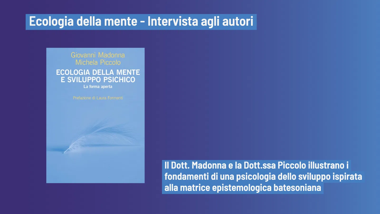 Ecologia della mente e sviluppo psichico – Intervista agli autori del libro