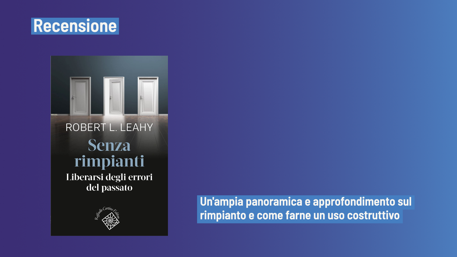 Senza rimpianti (2023) di Robert L. Leahy - Recensione del libro