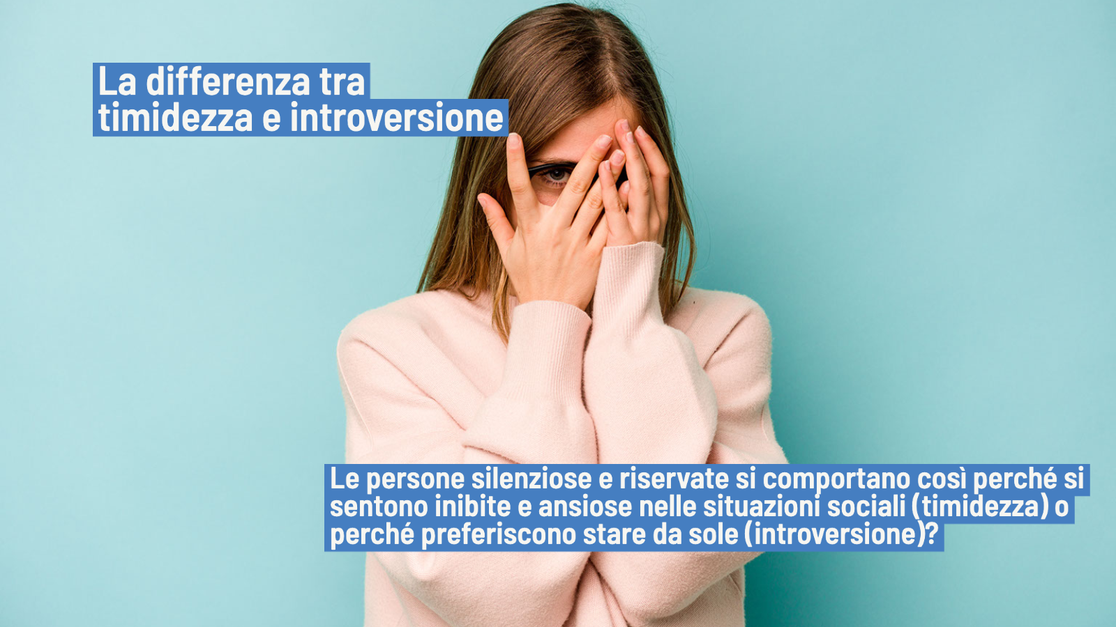 Timidezza e introversione: eslorazione delle principali differenze