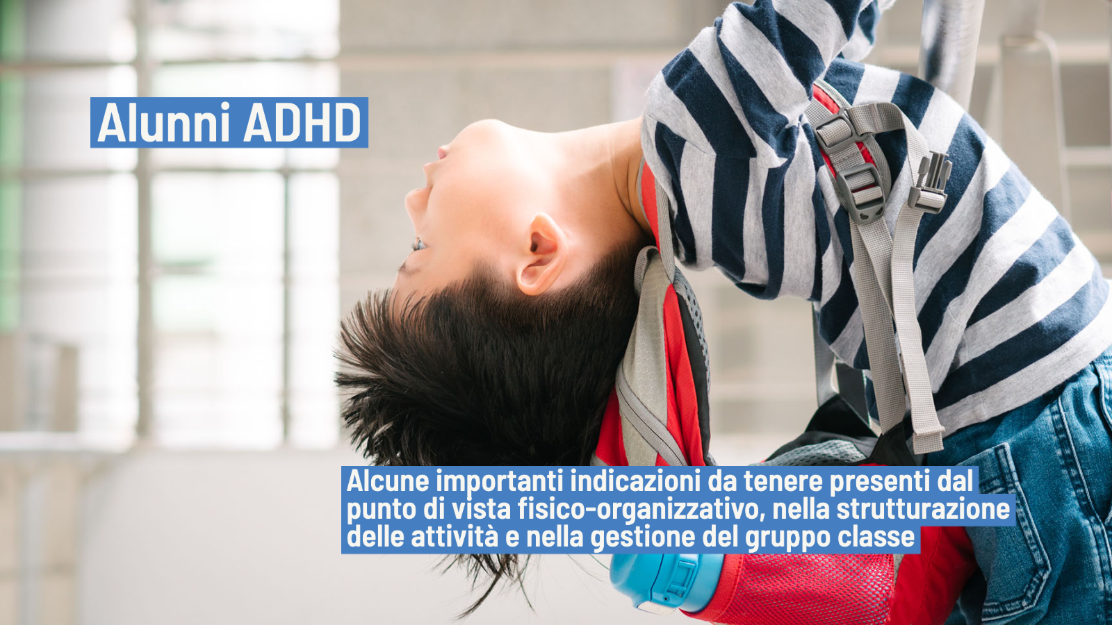 ADHD a scuola la gestione degli alunni con ADHD in classe