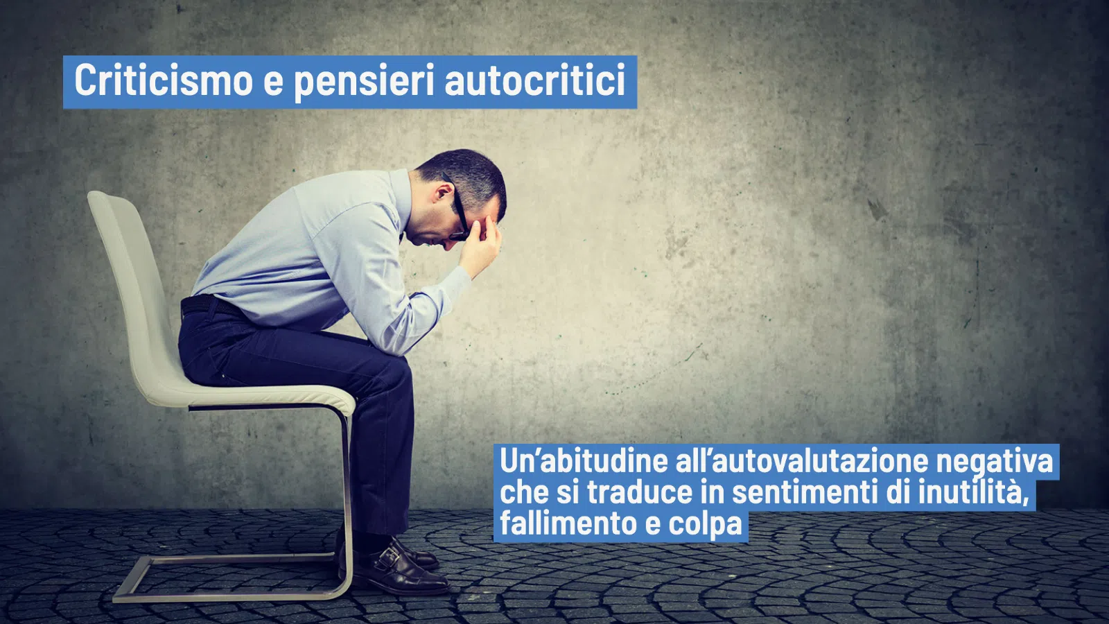 Criticismo: come mettere a tacere i pensieri autocritci