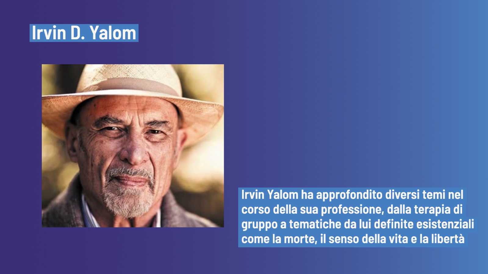 Irvin Yalom l'approccio dell'autore tra esistenzialismo e relazione terapeutica