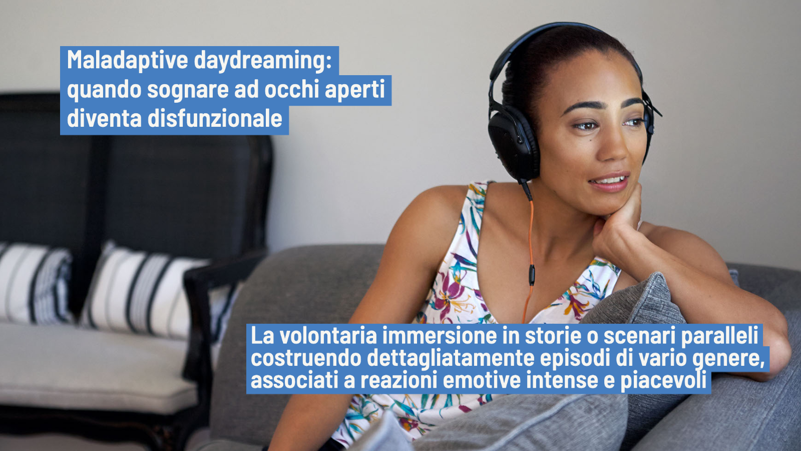 Maladaptive daydreaming: sognare comuplsivamente ad occhi aperti