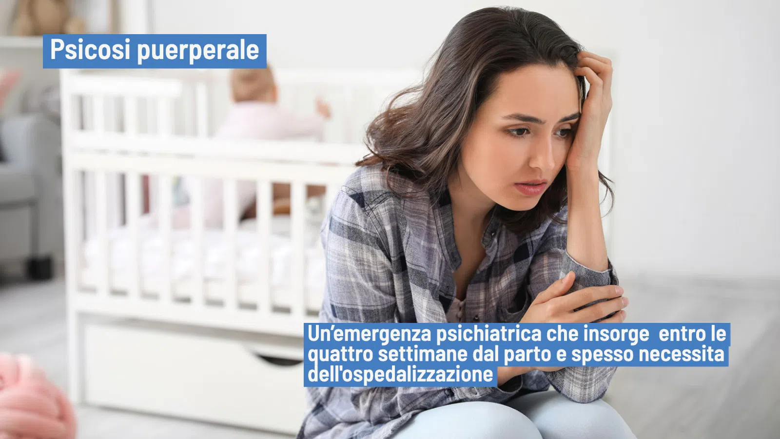 Psicosi puerperale un importante disturbo psichiatrico perinatale