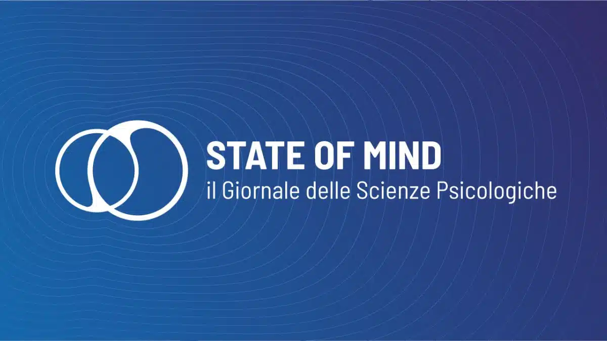 State of Mind - Il Giornale delle Scienze Psicologiche