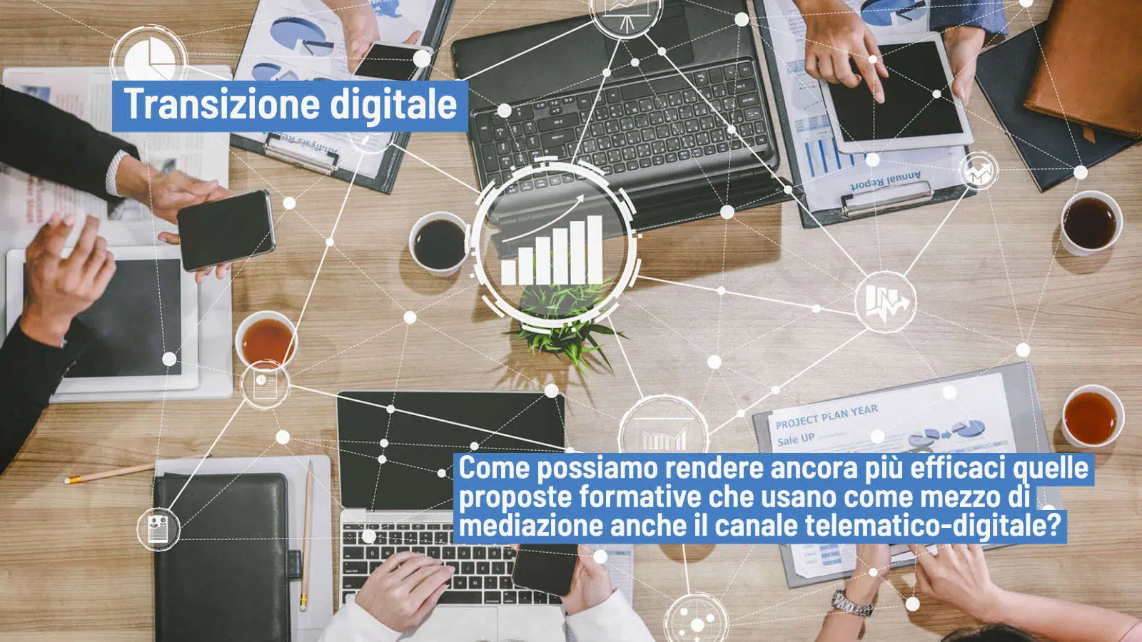 Transizione Digitale e Apprendimento: tra sfide e opportunità