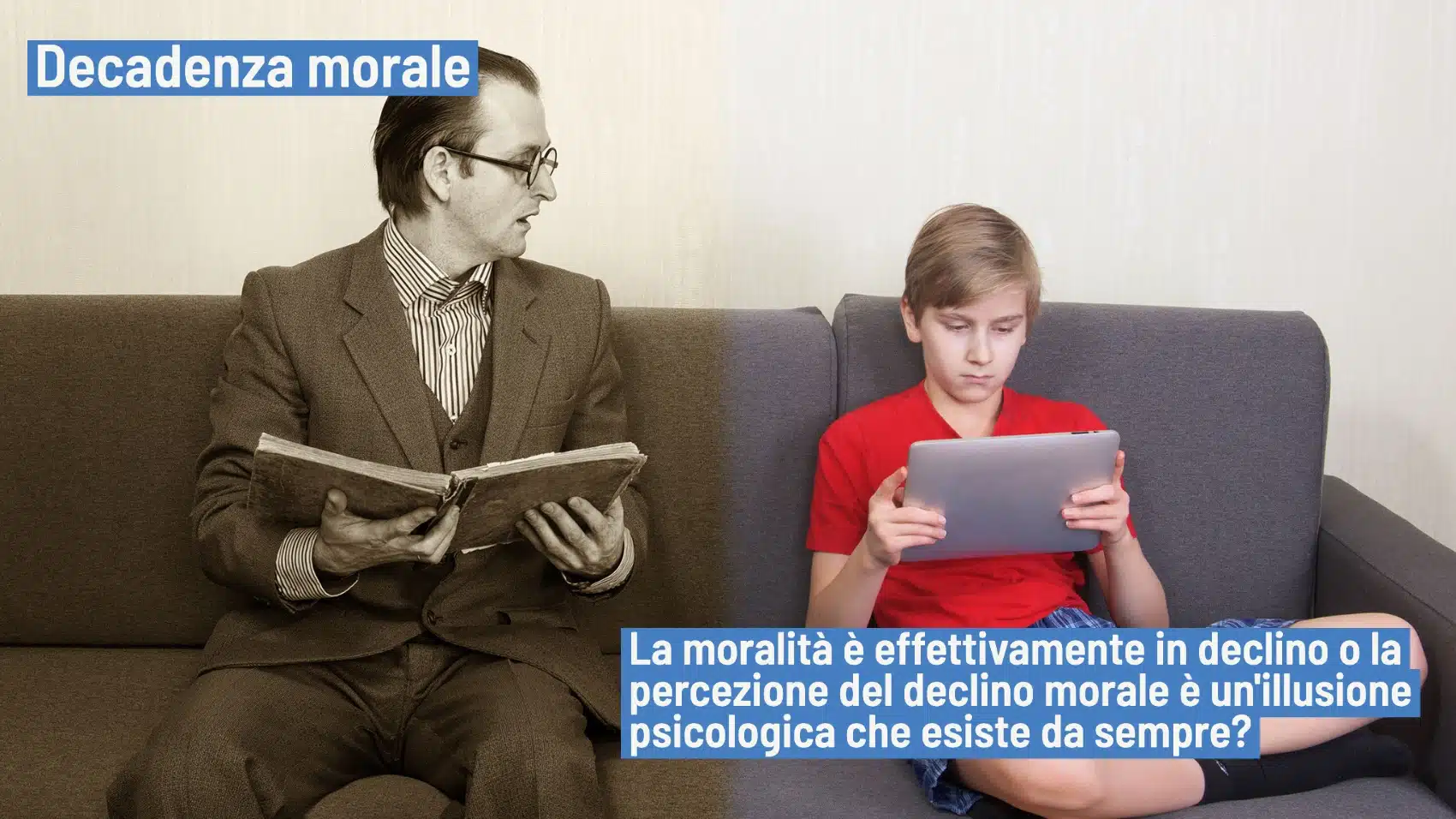 Decadenza morale nelle nuove generazioni- realta o illusione