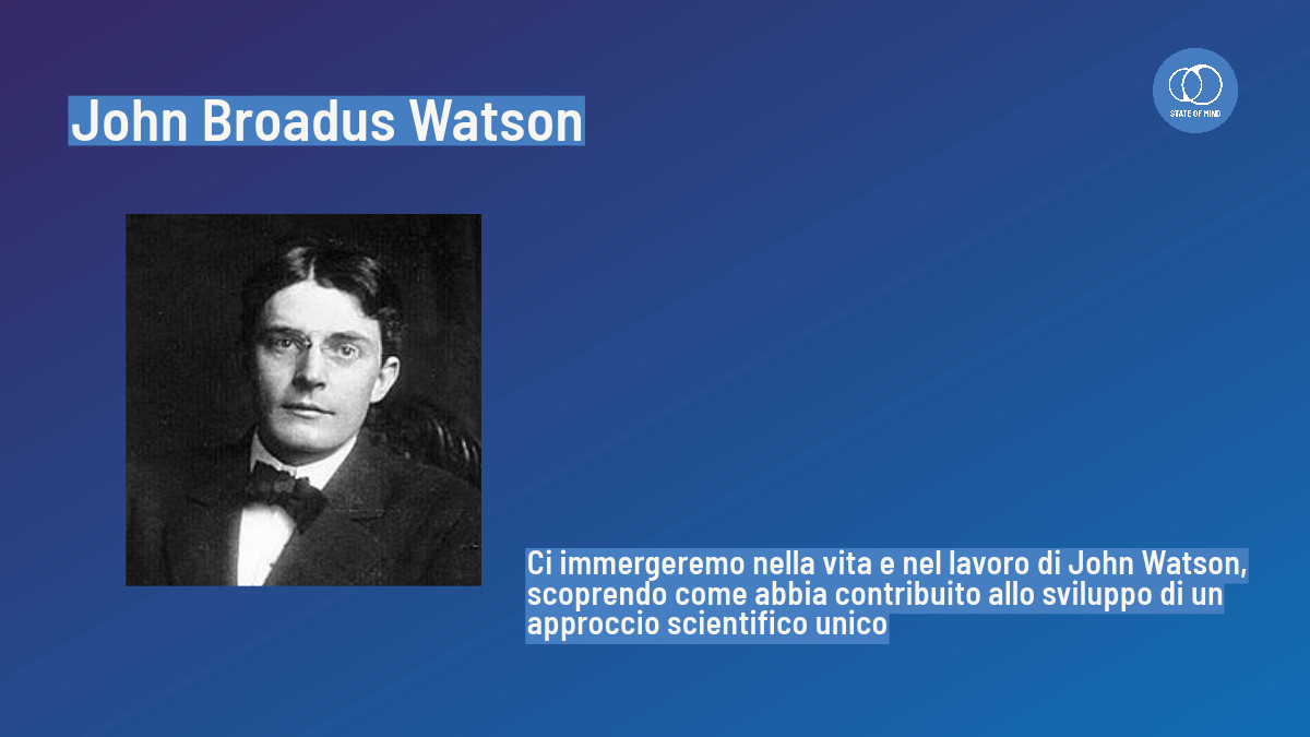 John Broadus Watson e il comportamentismo