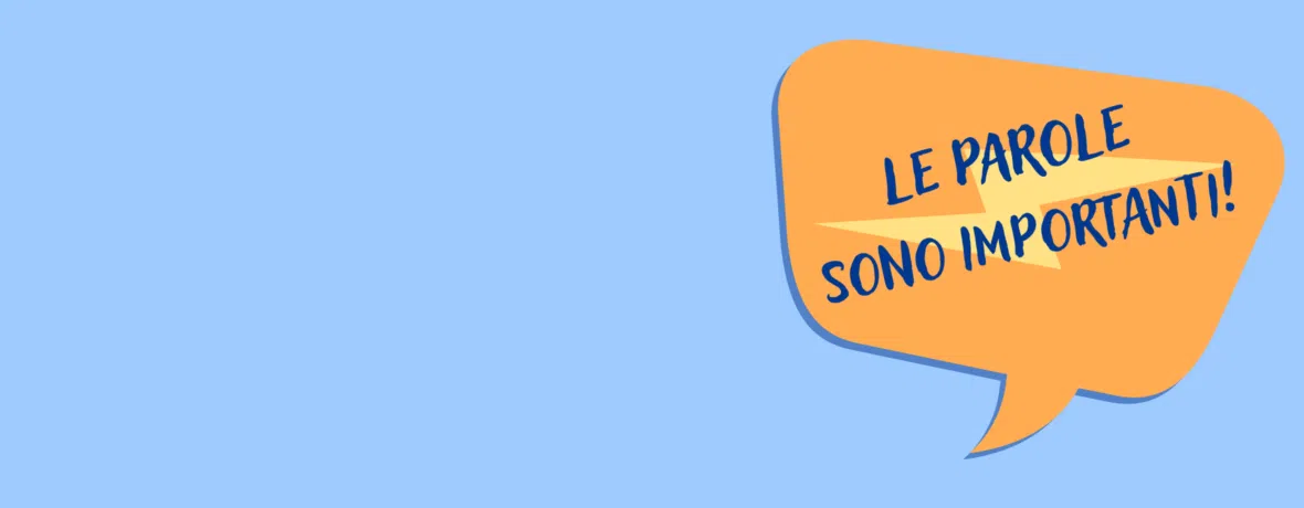 Le parole sono importanti - in evidenza