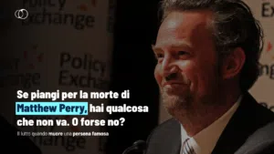 Lutto nelle relazioni parasociali - Matthew Perry