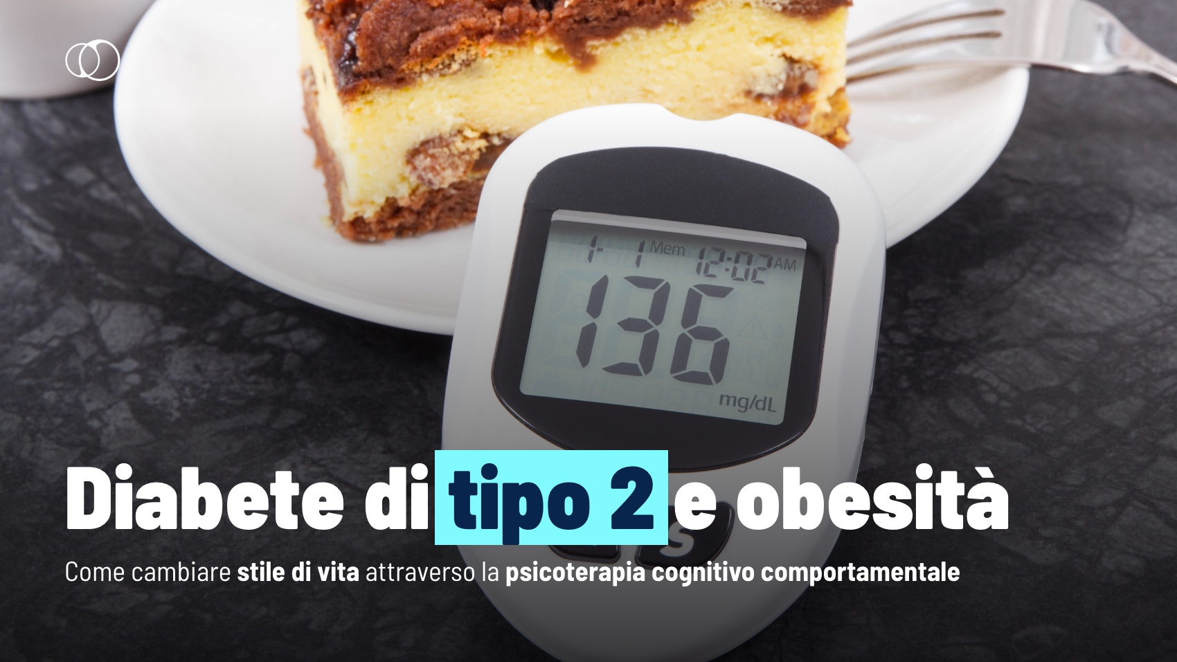 Diabete di tipo 2 e obesità: interventi CBT per cambiare stile di vita