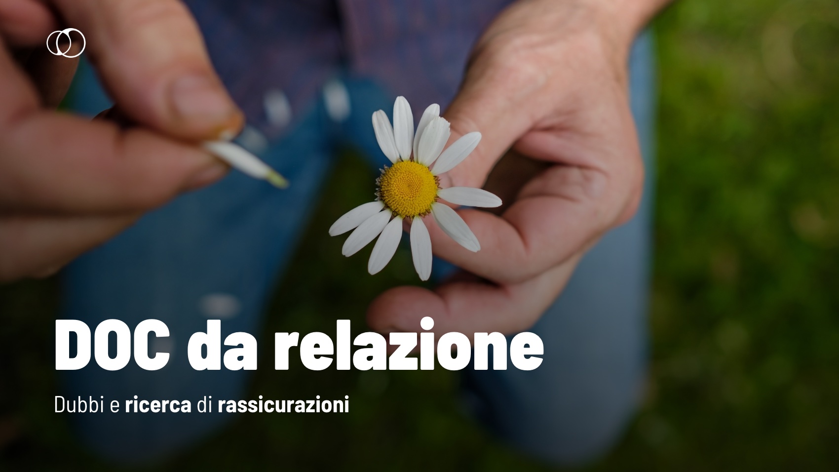 DOC da relazione: tra dubbi e ricerca di rassicurazioni