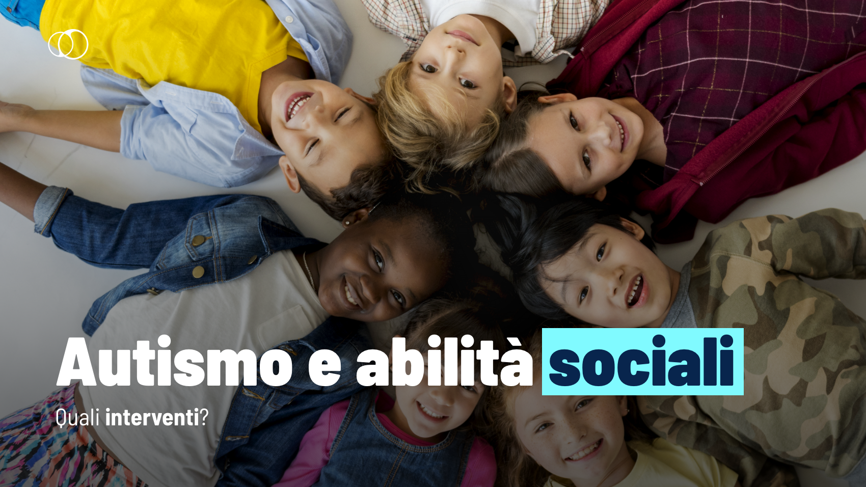 Autismo e abilità sociali: quali interventi?